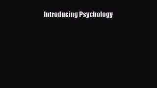 [PDF Download] Introducing Psychology [Read] Full Ebook