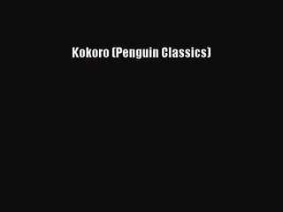 [PDF Download] Kokoro (Penguin Classics) [Download] Full Ebook
