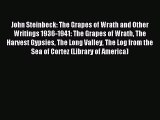 [PDF Download] John Steinbeck: The Grapes of Wrath and Other Writings 1936-1941: The Grapes