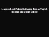 [PDF Download] Langenscheidt Picture Dictionary: German/English (German and English Edition)