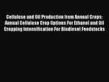 [PDF Download] Cellulose and Oil Production from Annual Crops: Annual Cellulose Crop Options