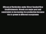 [PDF Download] Efficacy of Herbicides under Direct Seeded Rice Establishments: Weeds are major