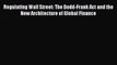 [PDF Download] Regulating Wall Street: The Dodd-Frank Act and the New Architecture of Global
