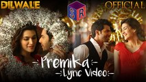 Premika – [Full Audio Song with Lyrics] – Dilwale [2015] FT. Varun Dhawan & Kriti Sanon [FULL HD] - (SULEMAN - RECORD)