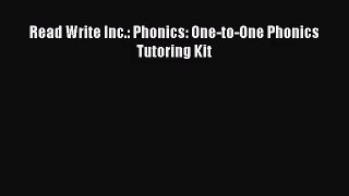Read Write Inc.: Phonics: One-to-One Phonics Tutoring Kit [Read] Full Ebook