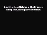 [PDF Download] Oracle Database 11g Release 2 Performance Tuning Tips & Techniques (Oracle Press)