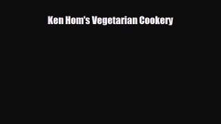 PDF Download Ken Hom's Vegetarian Cookery Download Online