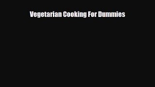 PDF Download Vegetarian Cooking For Dummies PDF Full Ebook