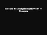 [PDF Download] Managing Risk in Organizations: A Guide for Managers [PDF] Full Ebook