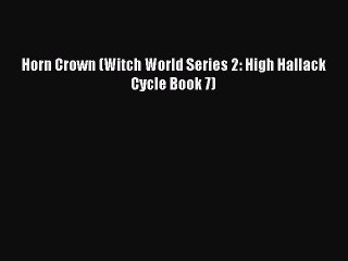 Horn Crown (Witch World Series 2: High Hallack Cycle Book 7) [PDF] Full Ebook