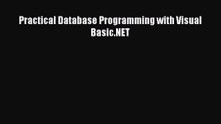 [PDF Download] Practical Database Programming with Visual Basic.NET [Download] Online