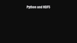 Read Python and HDF5 Ebook Free