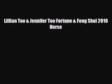 [PDF Download] Lillian Too & Jennifer Too Fortune & Feng Shui 2016 Horse [Download] Full Ebook