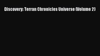 Discovery: Terran Chronicles Universe (Volume 2) [Download] Online