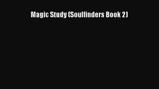 Magic Study (Soulfinders Book 2) [PDF Download] Online
