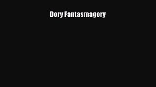 [PDF Download] Dory Fantasmagory [Download] Online