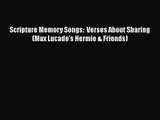 [PDF Download] Scripture Memory Songs:  Verses About Sharing (Max Lucado's Hermie & Friends)