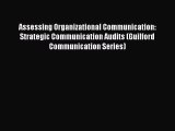[PDF Download] Assessing Organizational Communication: Strategic Communication Audits (Guilford