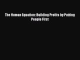 [PDF Download] The Human Equation: Building Profits by Putting People First [PDF] Full Ebook