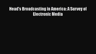 [PDF Download] Head's Broadcasting in America: A Survey of Electronic Media [PDF] Full Ebook