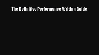 [PDF Download] The Definitive Performance Writing Guide [Download] Online
