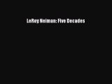 PDF Download LeRoy Neiman: Five Decades Read Online