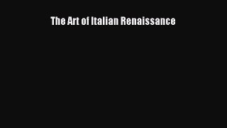 PDF Download The Art of Italian Renaissance Read Full Ebook