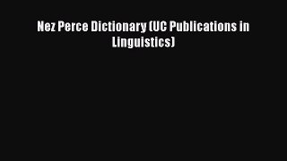 PDF Download Nez Perce Dictionary (UC Publications in Linguistics) Download Full Ebook