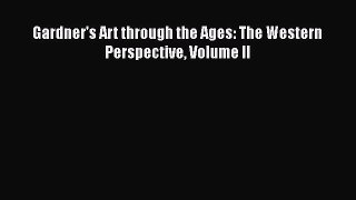 PDF Download Gardner's Art through the Ages: The Western Perspective Volume II Download Online