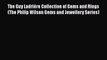 PDF Download The Guy Ladrière Collection of Gems and Rings (The Philip Wilson Gems and Jewellery