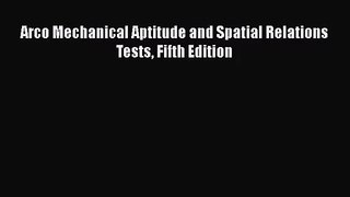 [PDF Download] Arco Mechanical Aptitude and Spatial Relations Tests Fifth Edition [PDF] Online