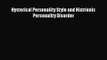 [PDF Download] Hysterical Personality Style and Histrionic Personality Disorder [Read] Full