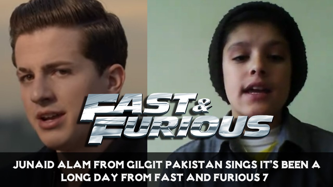 Junaid Alam from Gilgit Pakistan sings It's been a long day from Fast and furious 7