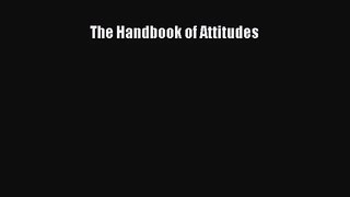 [PDF Download] The Handbook of Attitudes [PDF] Online