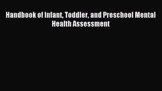 [PDF Download] Handbook of Infant Toddler and Preschool Mental Health Assessment [Download]