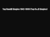 PDF Download Top RandB Singles 1942-1999 (Top R & B Singles) PDF Full Ebook