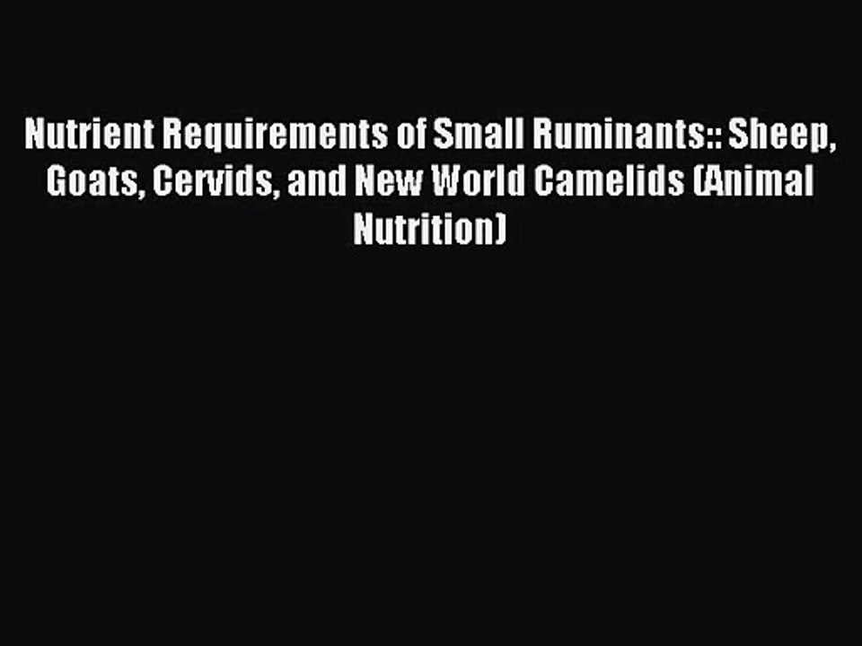 [PDF Download] Nutrient Requirements of Small Ruminants:: Sheep Goats ...