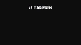 Saint Mary Blue [PDF Download] Online