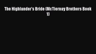 The Highlander's Bride (McTiernay Brothers Book 1) [PDF Download] Full Ebook