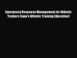 [PDF Download] Emergency Response Management for Athletic Trainers (Lww's Athletic Training