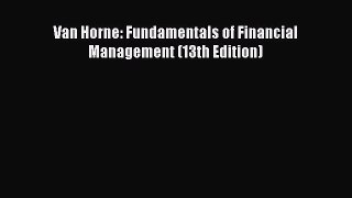 Read Van Horne: Fundamentals of Financial Management (13th Edition) PDF Free