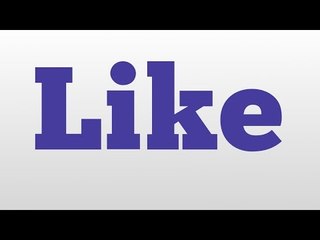 Like meaning and pronunciation