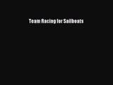 [PDF Download] Team Racing for Sailboats [Read] Online