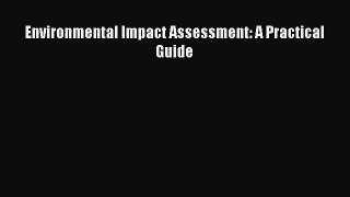 Download Environmental Impact Assessment: A Practical Guide Ebook Free