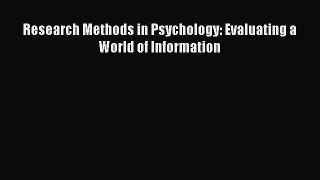 [PDF Download] Research Methods in Psychology: Evaluating a World of Information [Download]