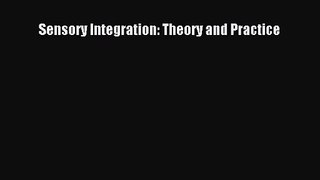 [PDF Download] Sensory Integration: Theory and Practice [Download] Online