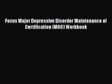 [PDF Download] Focus Major Depressive Disorder Maintenance of Certification (MOC) Workbook