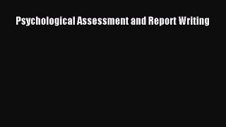 [PDF Download] Psychological Assessment and Report Writing [PDF] Full Ebook