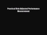 Read Practical Risk-Adjusted Performance Measurement PDF Free