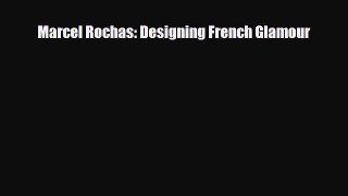 PDF Download Marcel Rochas: Designing French Glamour PDF Full Ebook